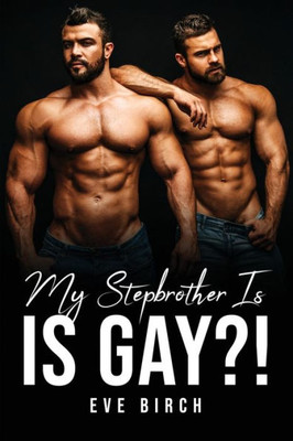My Stepbrother Is Gay?!