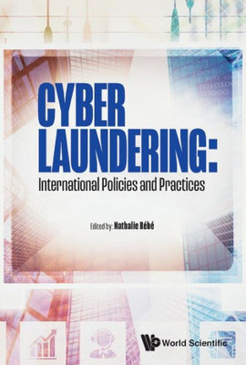 Cyber Laundering: International Policies And Practices