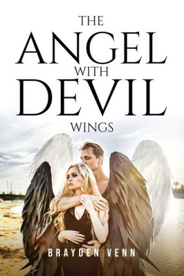 The Angel With Devil Wings