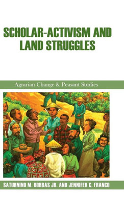 Scholar-Activism And Land Struggles