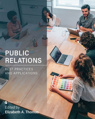 Public Relations: Best Practices And Applications