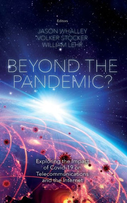 Beyond The Pandemic?: Exploring The Impact Of Covid-19 On Telecommunications And The Internet