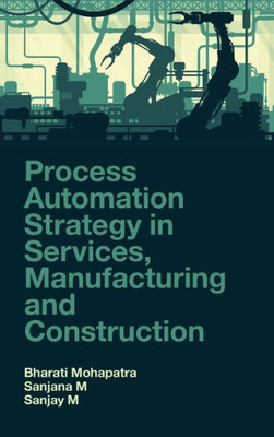 Process Automation Strategy In Services, Manufacturing And Construction