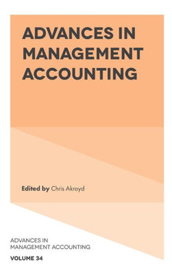 Advances In Management Accounting (Advances In Management Accounting, 34)