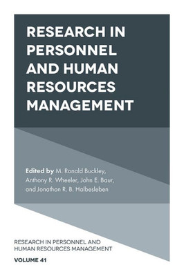 Research In Personnel And Human Resources Management (Research In Personnel And Human Resources Management, 41)
