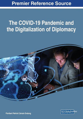 The Covid-19 Pandemic And The Digitalization Of Diplomacy