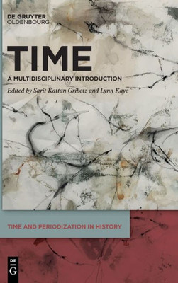 Time: A Multidisciplinary Introduction (Issn, 1)