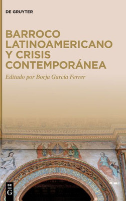 Barroco Latinoamericano Y Crisis Contemporánea (Spanish Edition)