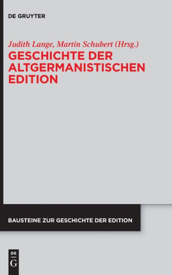 Geschichte Der Altgermanistischen Edition (Issn, 6) (German Edition)