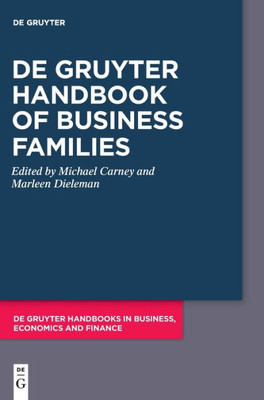 De Gruyter Handbook Of Business Families (De Gruyter Handbooks In Business, Economics And Finance)