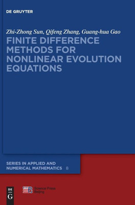 Finite Difference Methods For Nonlinear Evolution Equations (Issn, 8)