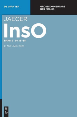 Insolvenzordnung: Großkommentar. Band 2, §§ 35-55 (Großkommentare Der Praxis) (German Edition)