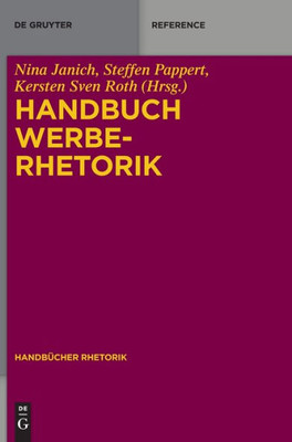 Handbuch Werberhetorik (Handbücher Rhetorik) (German Edition) (Handbücher Rhetorik, 12)