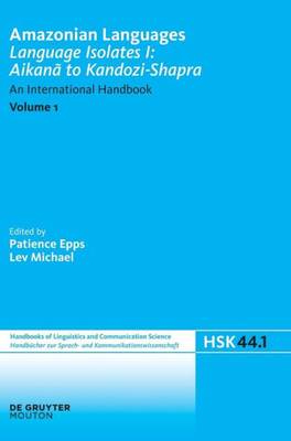 Language Isolates (Handbücher Zur Sprach- Und Kommunikationswissenschaft / Handbooks Of Linguistics And Communication Science)