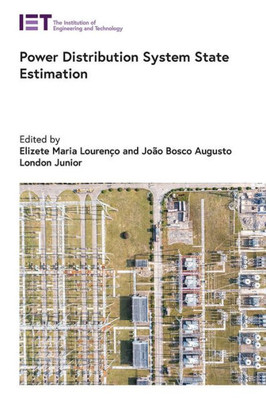 Power Distribution System State Estimation (Energy Engineering)