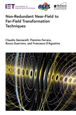 Non-Redundant Near-Field To Far-Field Transformation Techniques (Electromagnetic Waves)