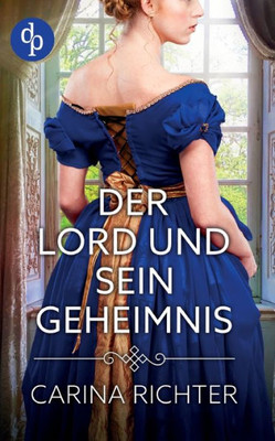 Der Lord Und Sein Geheimnis (German Edition)