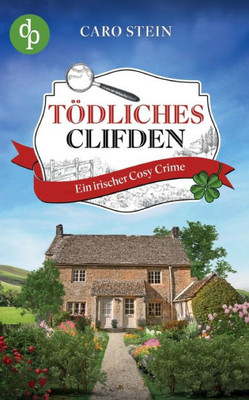Tödliches Clifden: Ein Irischer Cosy Crime (German Edition)