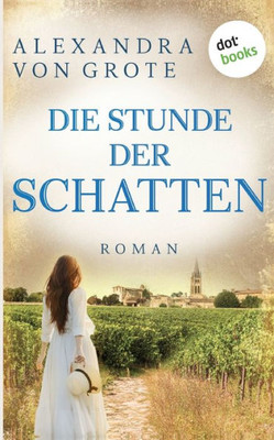 Die Stunde Der Schatten: Roman (German Edition)