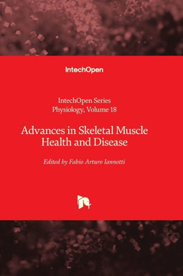 Advances In Skeletal Muscle Health And Disease (Physiology)