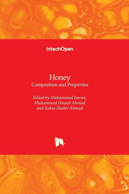 Honey - Composition And Properties
