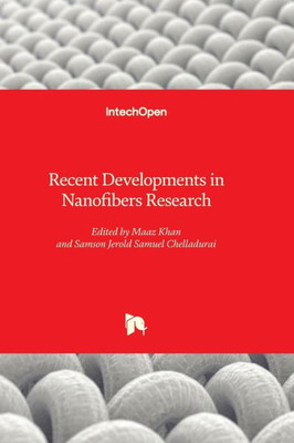 Recent Developments In Nanofibers Research