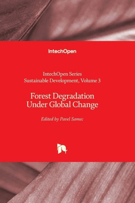 Forest Degradation Under Global Change (Sustainable Development)