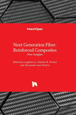 Next Generation Fiber-Reinforced Composites - New Insights