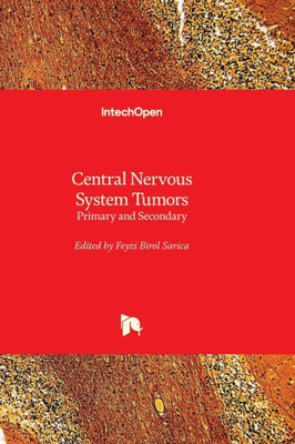 Central Nervous System Tumors - Primary And Secondary