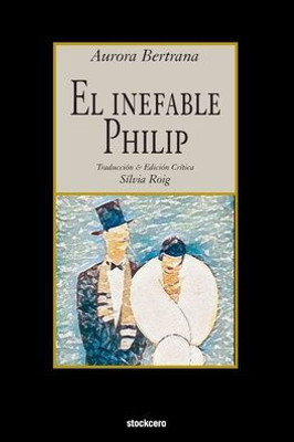 El Inefable Philip (Spanish Edition)