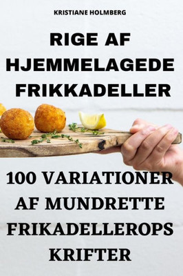 Rige Af Hjemmelagede Frikkadeller (Danish Edition)