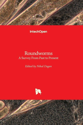 Roundworms - A Survey From Past To Present