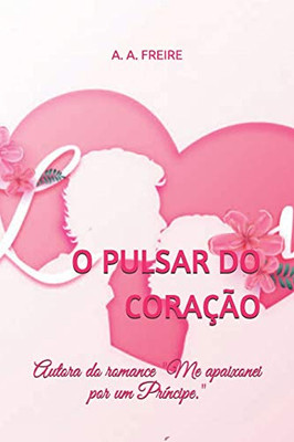 O pulsar do coração (Portuguese Edition)