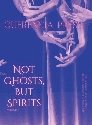Not Ghosts, But Spirits Ii