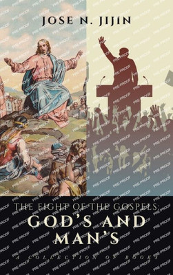 The Fight Of The Gospels: GodS And ManS: A Collection Of Books