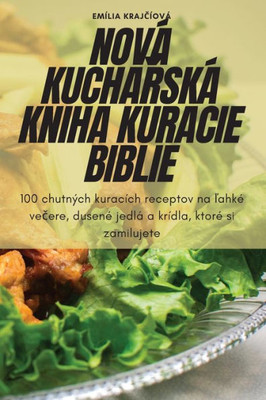 Nová Kucharská Kniha Kuracie Biblie (Slovak Edition)