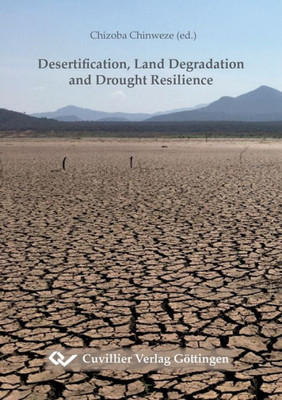 Desertification, Land Degradation And Drought Resilience