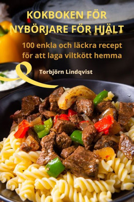 Kokboken För Nybörjare För Hjält (Swedish Edition)