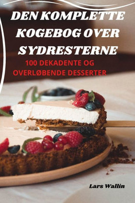 Den Komplette Kogebog Over Sydresterne (Danish Edition)