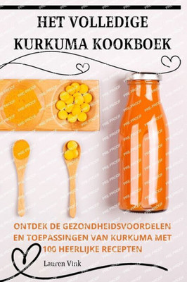 Het Volledige Kurkuma Kookboek (Dutch Edition)