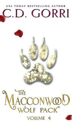 The Macconwood Wolf Pack Volume 4 (The Macconwood Pack Novel Anthologies)