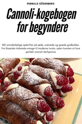 Cannoli-Kogebogen For Begyndere (Danish Edition)