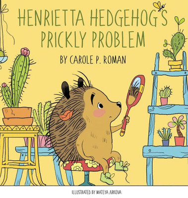 Henrietta Hedgehog's Prickly Problem