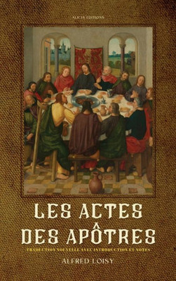Les Actes Des Apôtres: Traduction Nouvelle Avec Introduction Et Notes (French Edition)