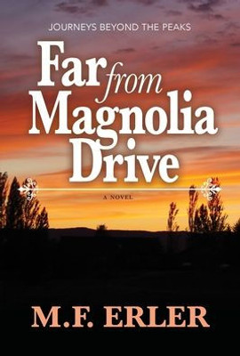 Far From Magnolia Drive (Journeys Saga)