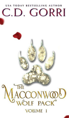 The Macconwood Wolf Pack Volume 1 (The Macconwood Pack Novel Anthologies)