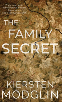 The Family Secret: An Utterly Gripping Domestic Thriller With A Mind-Blowing Twist