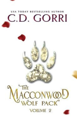 The Macconwood Wolf Pack Volume 2 (The Macconwood Pack Novel Anthologies)