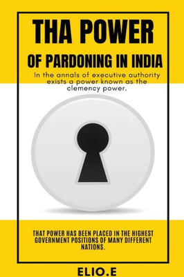 Tha Power Of Pardoning In India