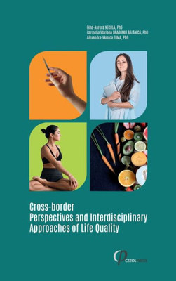 Cross-Border Perspectives And Interdisciplinary Approaches Of Life Quality